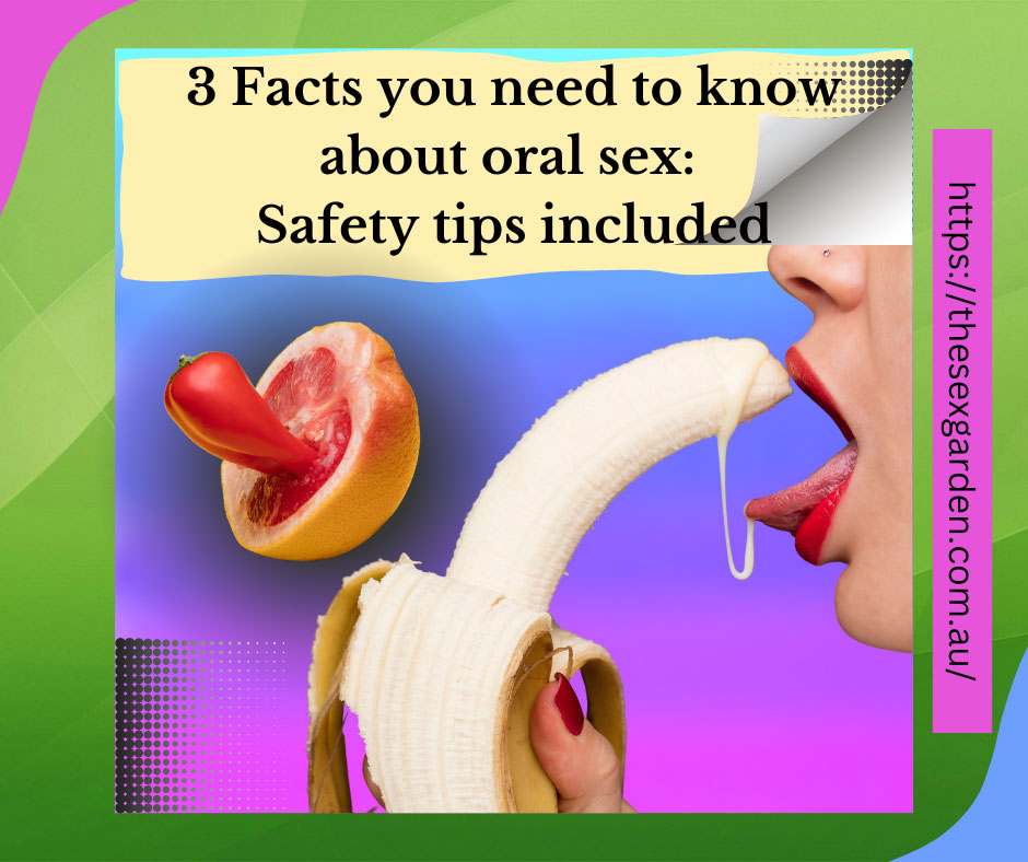 Facts you need to know about oral sex