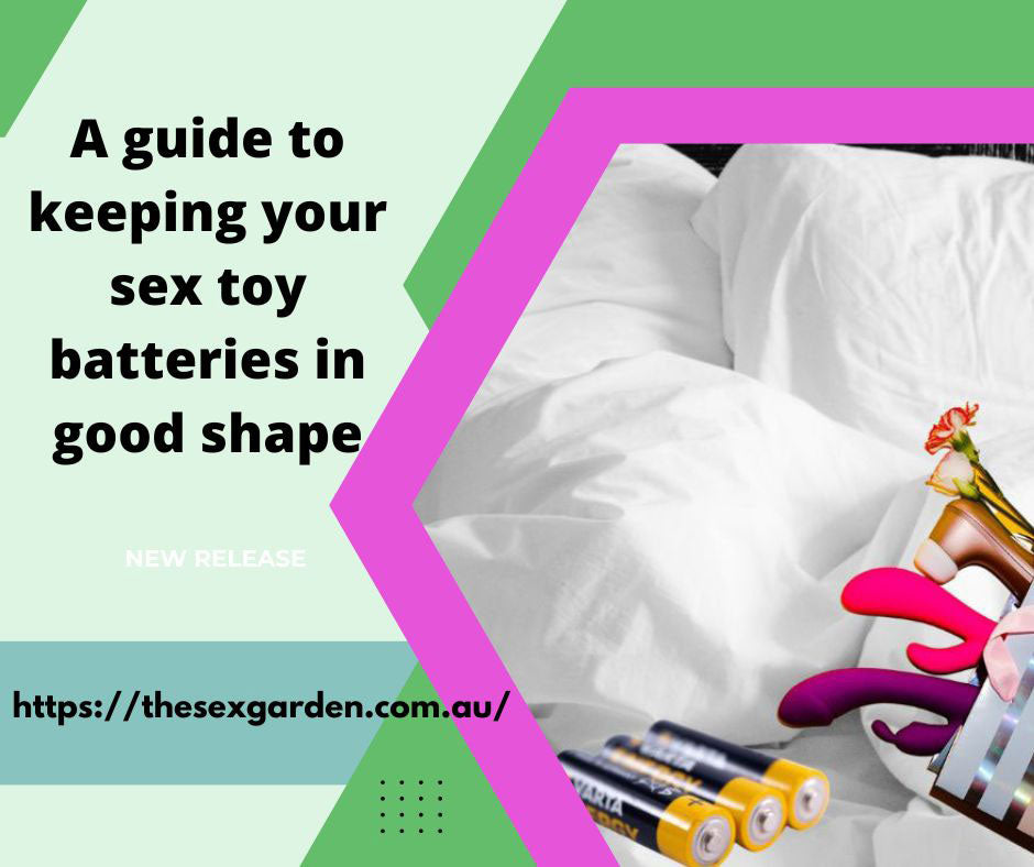 keeping your sex toy batteries in good shape