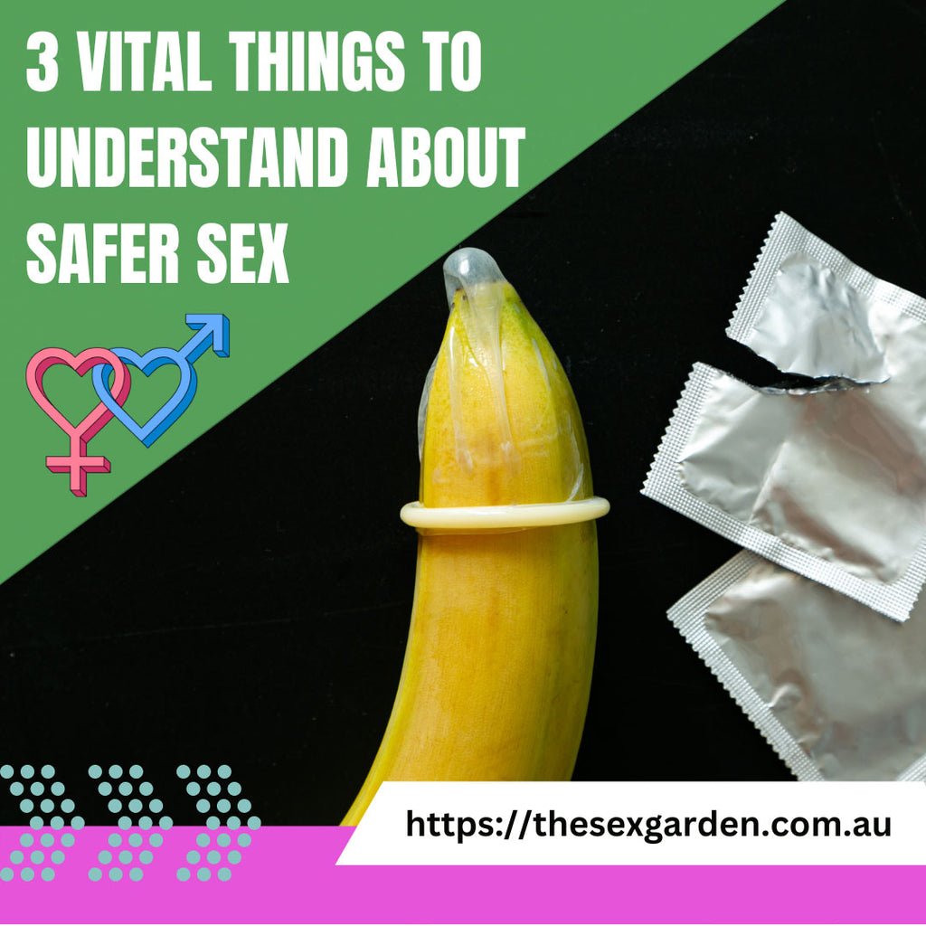 vital things to understand about safer sex