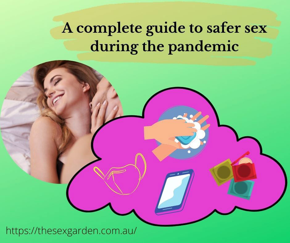 guide to safer sex during the pandemic