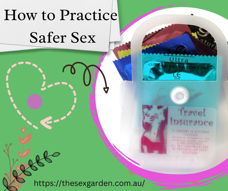 How to Practice Safer Sex