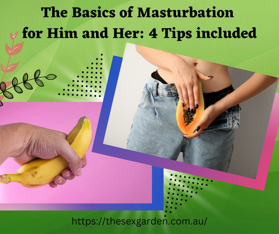 Basics of Masturbation for Him and Her